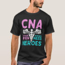 Search for certified nursing assistant tshirts Cna