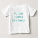 Search for surfer baby shirts Surfing