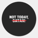 Search for not today satan stickers Faith