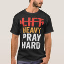 Search for pray hard tshirts Weightlifting