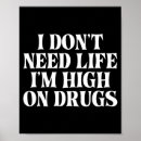 Search for drugs posters Life