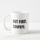 Search for funny covfefe mugs President