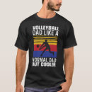 Search for volleyball tshirts Dad