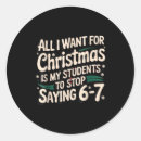 Search for funny teacher sayings stickers Six seven