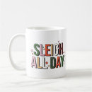 Search for sleigh mugs Funny