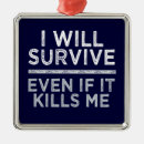 Search for i survived ornaments Funny
