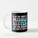 Search for middle sister mugs Sisters