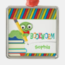 Search for bookworm ornaments Student