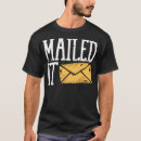 Search for mail truck tshirts Mailman