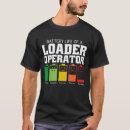 Search for loader tshirts Operator