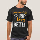 Search for beth tshirts Loves