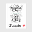 Search for peace and quiet stickers Leave me alone