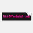 Search for husband bumper stickers Trucks