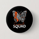 Search for multiple sclerosis fighter buttons Kidney cancer fighter