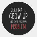 Search for math quotes stickers Dear