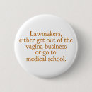 Search for funny womens buttons Political