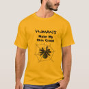 Search for creepy bug tshirts Entomology