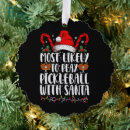 Search for pickleball ornaments Xmas