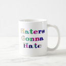 Search for haters gonna hate mugs Humour