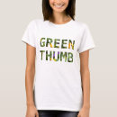 Search for thumb tshirts Gardening