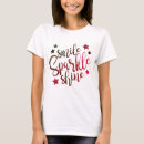 Search for sparkle and shine tshirts Smile