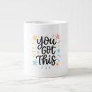 Search for words of encouragement coffee mugs You got this