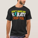Recherche de funny karate tshirts Taekwondo