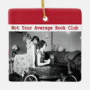 Recherche de drôle ornements Pour elle