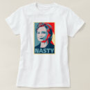 Search for hillary clinton tshirts Nasty
