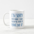 Search for wake me mugs Grumpy