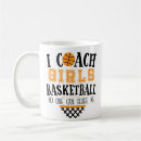 Search for girl basketball coach mugs Girls