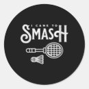 Search for funny badminton stickers Smash