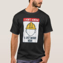 Search for i just work here tshirts Worker
