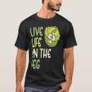 Search for lettuce tshirts Life