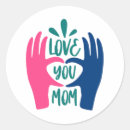 Search for love mom stickers Birthday