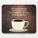Search for coffee mousepads Humor