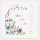 Search for bloom where you are planted stickers Flowers