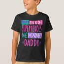 Recherche de daddy kids tshirts Fête des pères