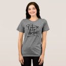Recherche de medecine tshirts Pour elle