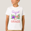 Search for saved by grace tshirts Christian