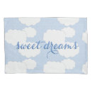 Search for sweet dreams pillowcases Clouds