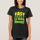 Search for easy peasy lemon squeezy tshirts Stand