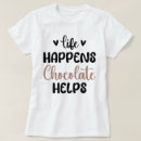 Recherche de humour de chocolat tshirts Pour tous