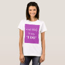Search for wedding sayings tshirts Bachelorette party