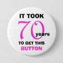 Search for 70th birthday buttons 70 years
