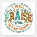 Search for praise him stickers Christian