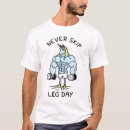 Search for leg day tshirts Exercise