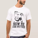 Search for show me your pitties tshirts Lover