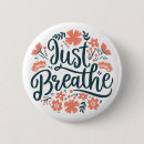 Search for breathe quotes accessories Take a deep breath