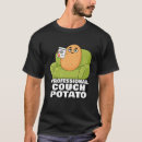Search for funny couch potato tshirts Meme